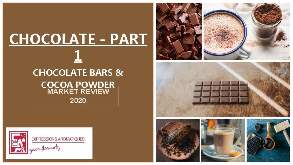 CHOCOLATE - PART 1 CHOCOLATE BARS & COCOA POWDER MARKET REVIEW 2020 