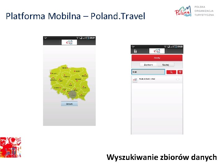 Platforma Mobilna – Poland. Travel Wyszukiwanie zbiorów danych 