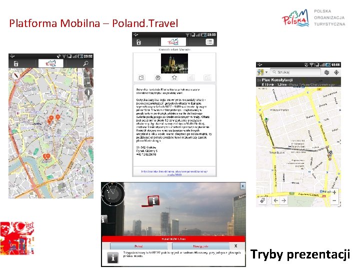 Platforma Mobilna – Poland. Travel Tryby prezentacji 
