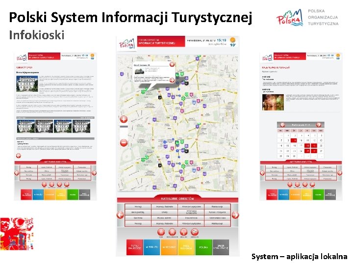 Polski System Informacji Turystycznej Infokioski System – aplikacja lokalna 