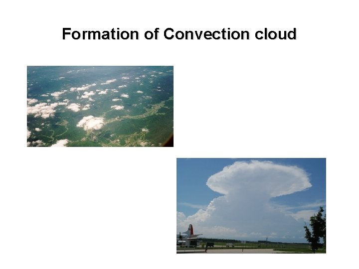 Formation of Convection cloud 