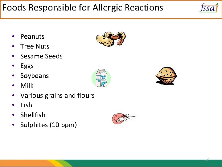 Foods Responsible for Allergic Reactions • • • Peanuts Tree Nuts Sesame Seeds Eggs