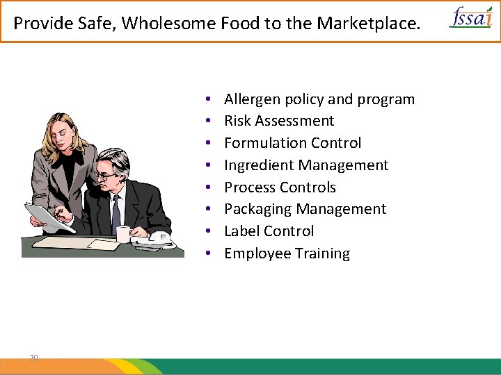 Provide Safe, Wholesome Food to the Marketplace. • • 20 Allergen policy and program