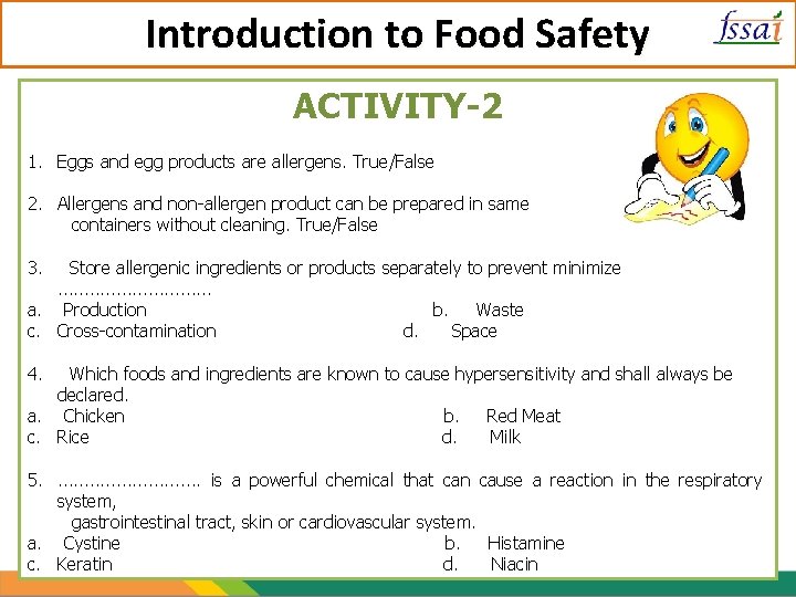 Introduction to Food Safety ACTIVITY-2 1. Eggs and egg products are allergens. True/False 2.