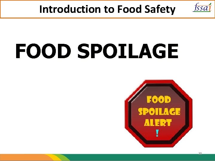 Introduction to Food Safety FOOD SPOILAGE 35 