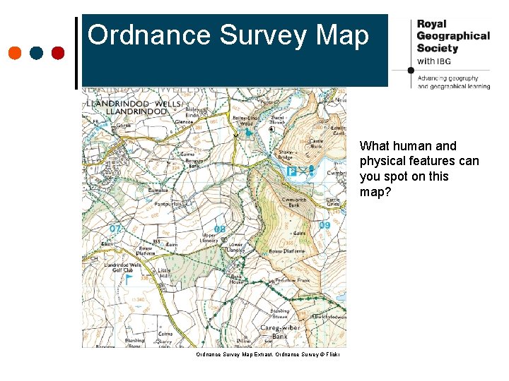 Ordnance Survey Map What human and physical features can you spot on this map?