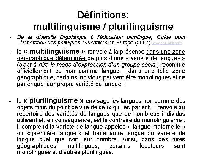Définitions: multilinguisme / plurilinguisme - De la diversité linguistique à l’éducation plurilingue, Guide pour