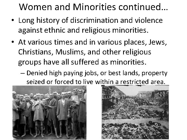 Women and Minorities continued… • Long history of discrimination and violence against ethnic and Women and Minorities continued… • Long history of discrimination and violence against ethnic and
