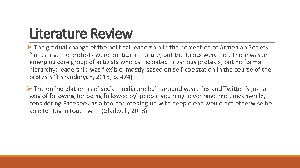 Literature Review Ø The gradual change of the political leadership in the perception of