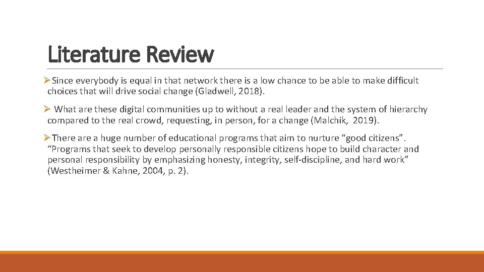 Literature Review ØSince everybody is equal in that network there is a low chance