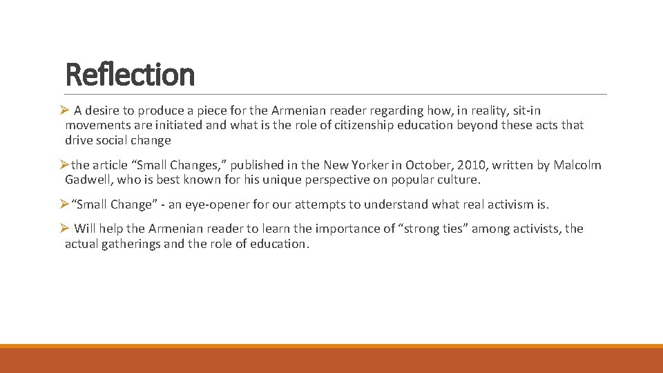 Reflection Ø A desire to produce a piece for the Armenian reader regarding how,