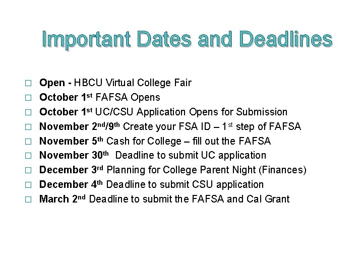 Important Dates and Deadlines � � � � � Open - HBCU Virtual College
