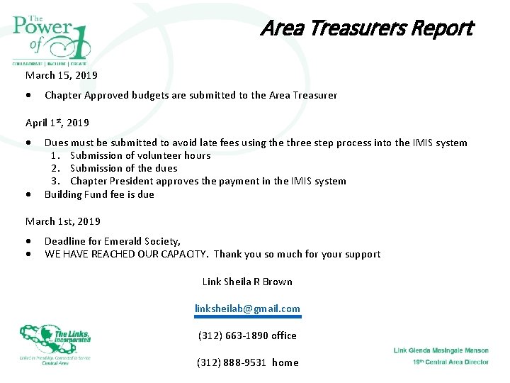 Area Treasurers Report March 15, 2019 Chapter Approved budgets are submitted to the Area