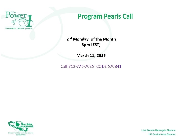 Program Pearls Call 2 nd Monday of the Month 8 pm (EST) March 11,