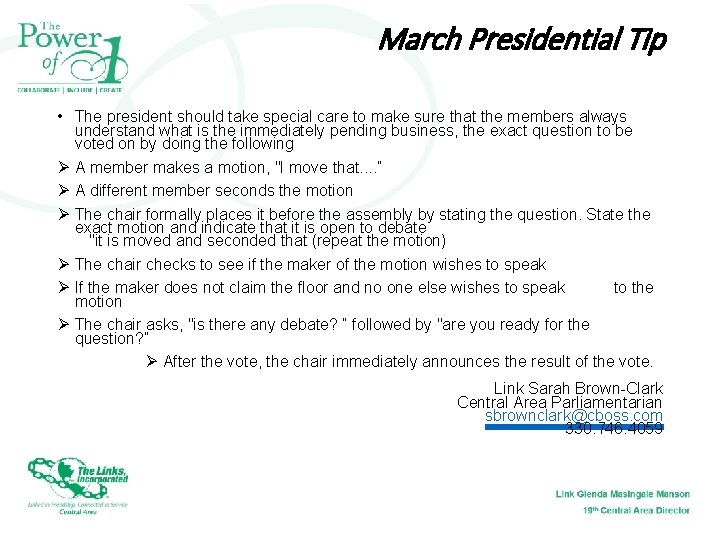 March Presidential Tip • The president should take special care to make sure that