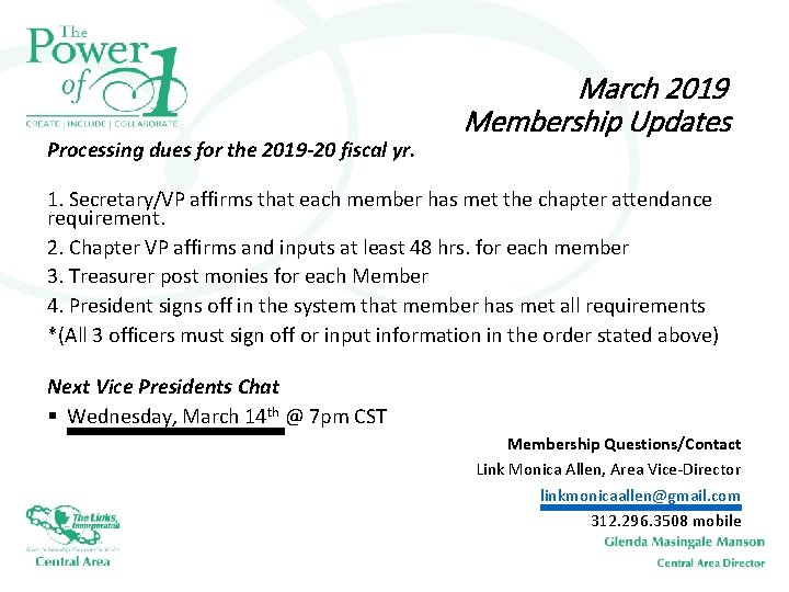 Processing dues for the 2019 -20 fiscal yr. March 2019 Membership Updates 1. Secretary/VP