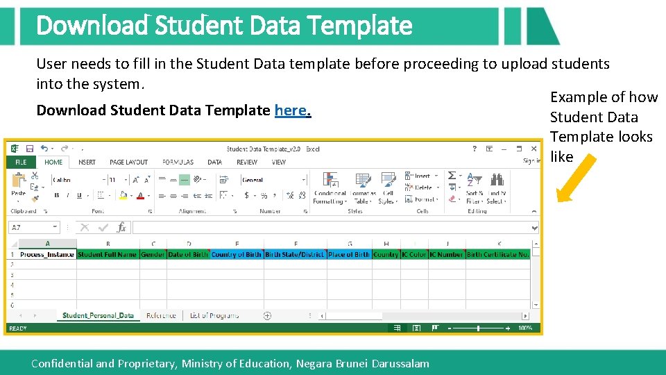 Download Student Data Template User needs to fill in the Student Data template before
