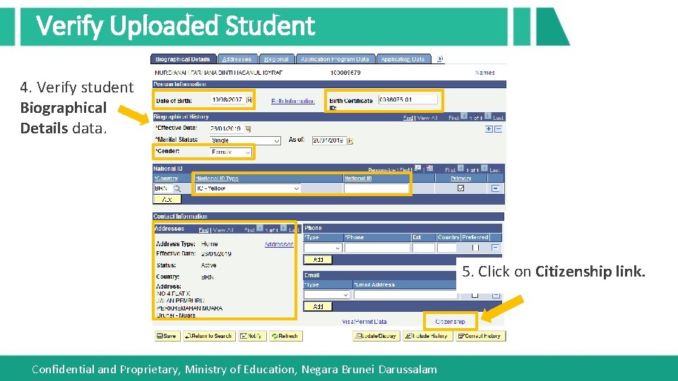 Verify Uploaded Student 4. Verify student Biographical Details data. 5. Click on Citizenship link.