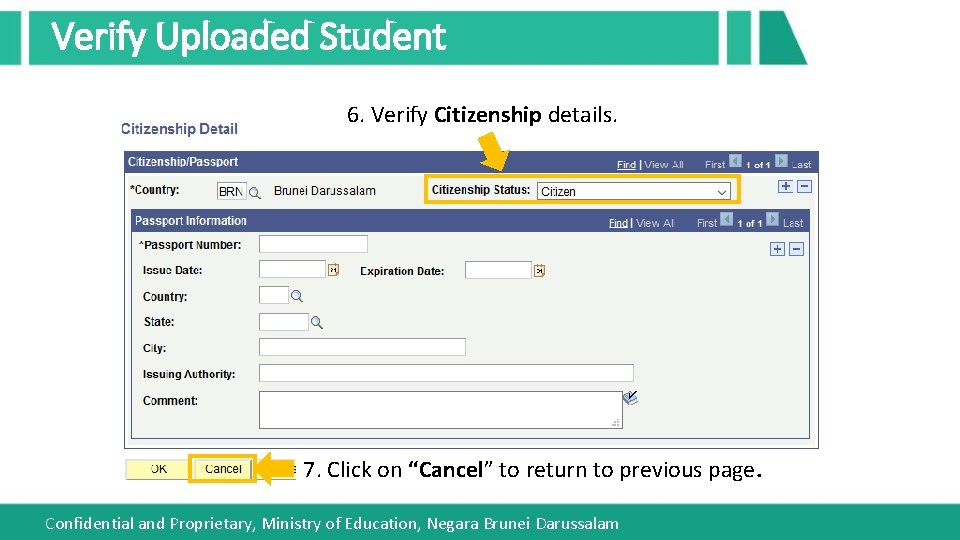 Verify Uploaded Student 6. Verify Citizenship details. 7. Click on “Cancel” to return to