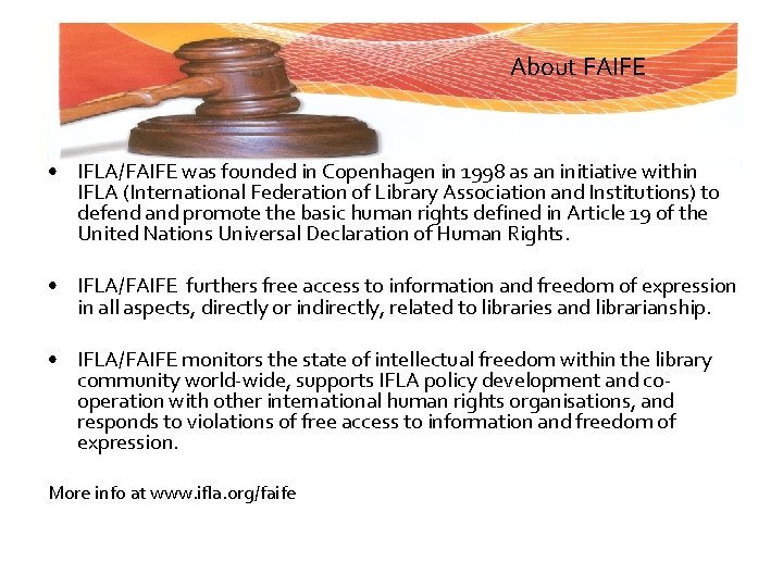 About FAIFE • IFLA/FAIFE was founded in Copenhagen in 1998 as an initiative within