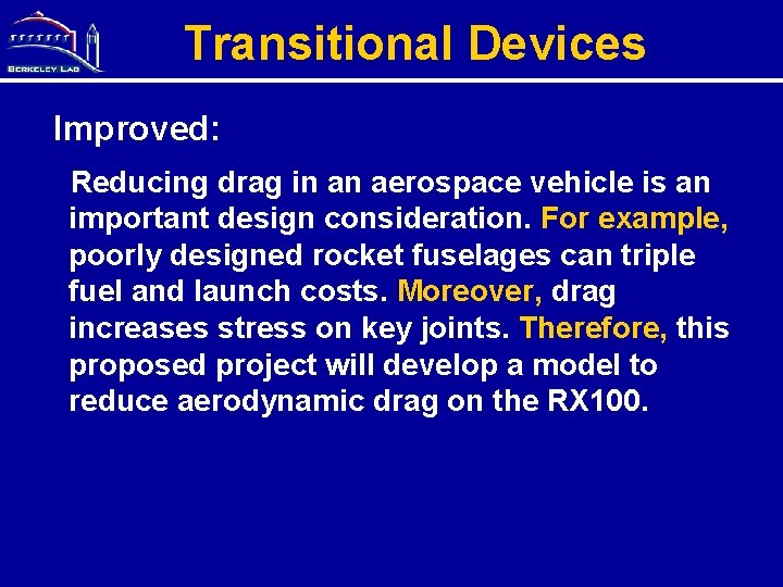 Transitional Devices Improved: Reducing drag in an aerospace vehicle is an important design consideration.