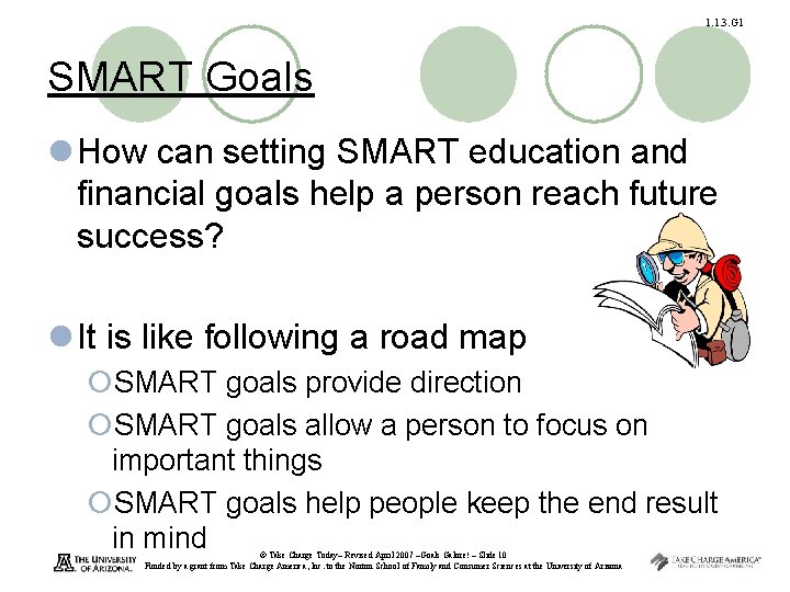 1. 1. 3. G 1 SMART Goals l How can setting SMART education and