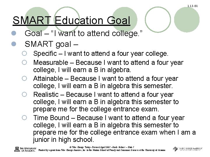 1. 1. 3. G 1 SMART Education Goal l Goal – “I want to