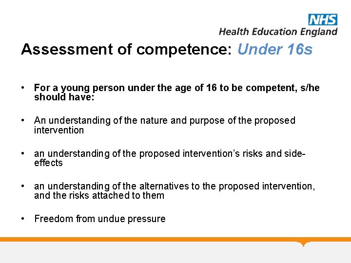 Assessment of competence: Under 16 s • For a young person under the age