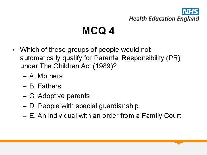 MCQ 4 • Which of these groups of people would not automatically qualify for