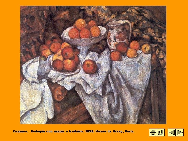 Cezanne. Bodegón con mazás e froiteiro. 1895. Museo de Orsay, París. 