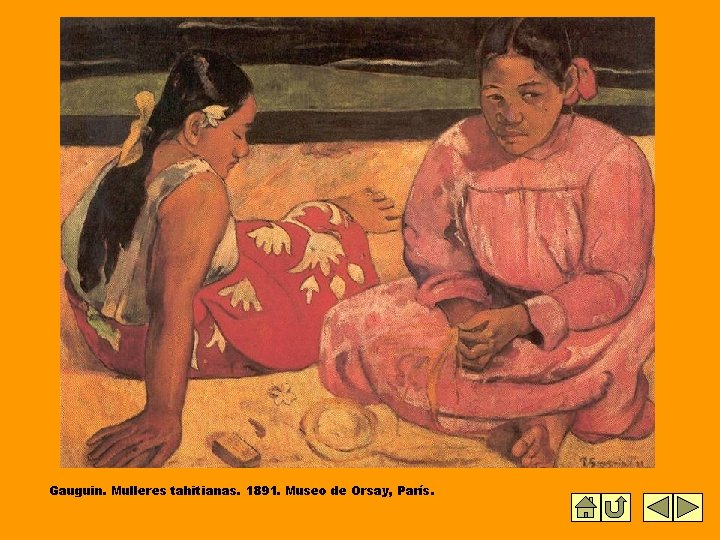 Gauguin. Mulleres tahitianas. 1891. Museo de Orsay, París. 