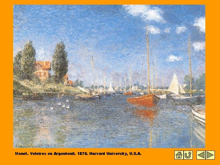 Monet. Veleiros en Argenteuil. 1875. Harvard University, U. S. A. 