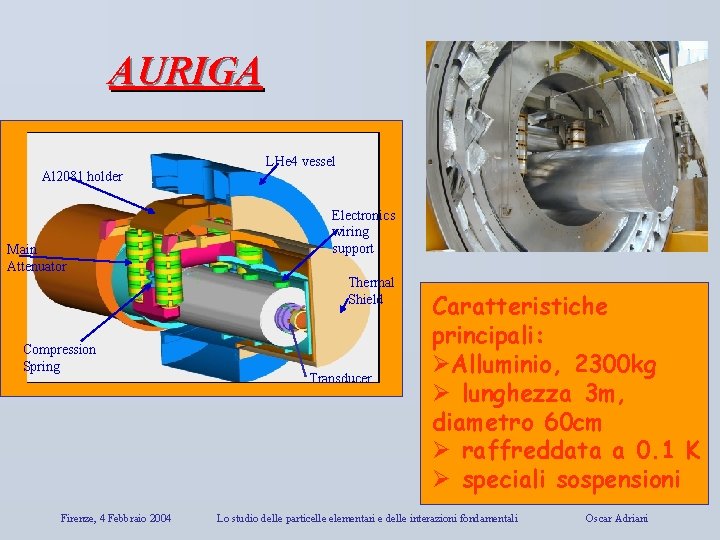 AURIGA Al 2081 holder Main Attenuator LHe 4 vessel Electronics wiring support Thermal Shield