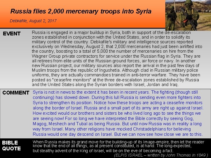Russia flies 2, 000 mercenary troops into Syria Debkafile, August 2, 2017 EVENT Russia