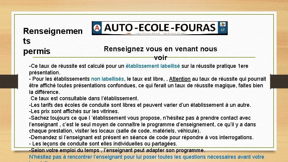 Renseignemen ts permis Renseignez vous en venant nous voir -Ce taux de réussite est