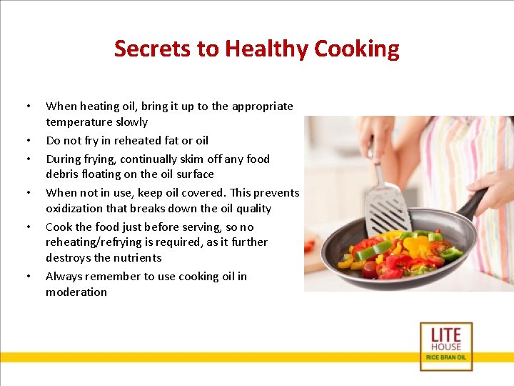 Secrets to Healthy Cooking • • • When heating oil, bring it up to