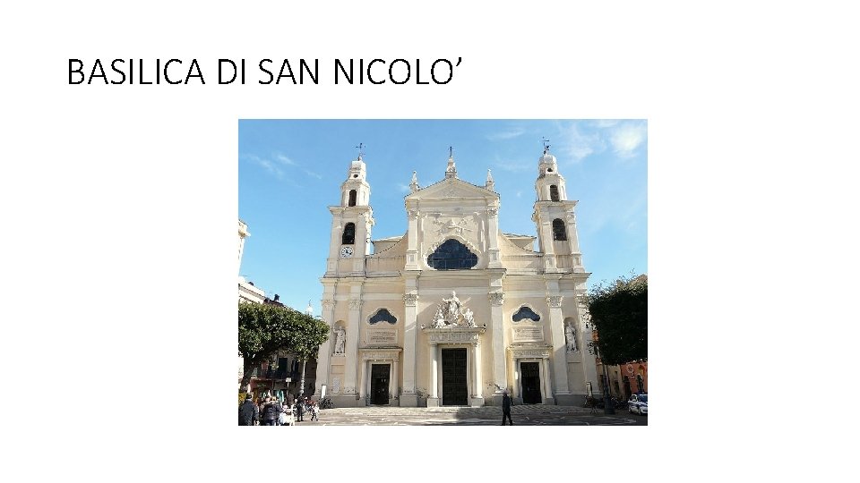BASILICA DI SAN NICOLO’ 
