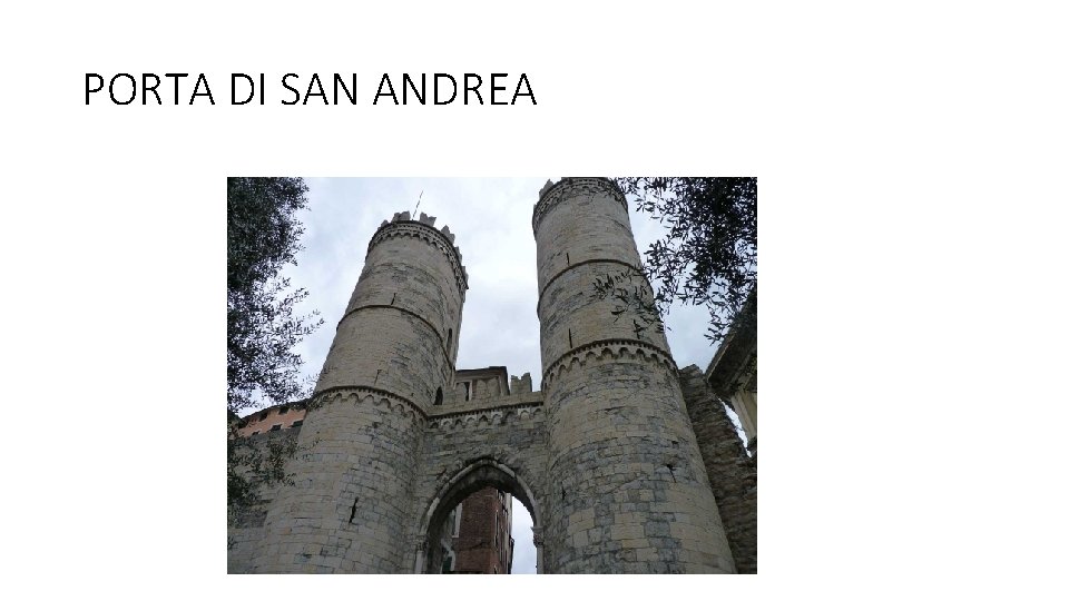 PORTA DI SAN ANDREA 