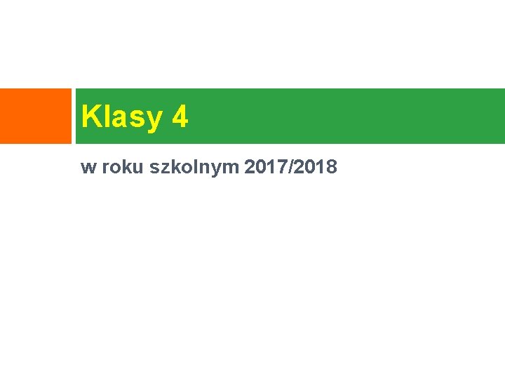 Klasy 4 w roku szkolnym 2017/2018 