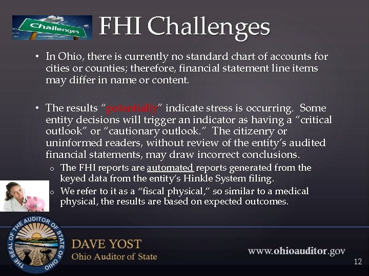 FHI Challenges • In Ohio, there is currently no standard chart of accounts for