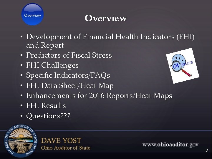 Overview • Development of Financial Health Indicators (FHI) and Report • Predictors of Fiscal