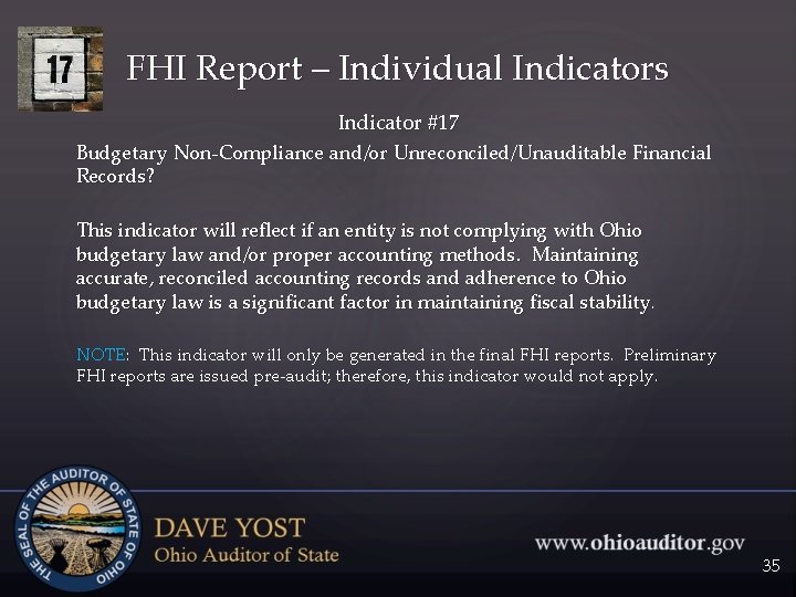 FHI Report – Individual Indicators Indicator #17 Budgetary Non-Compliance and/or Unreconciled/Unauditable Financial Records? This