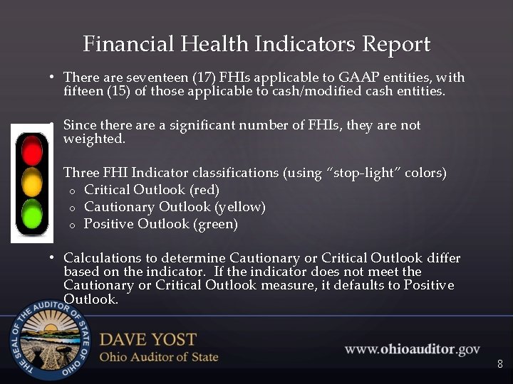 Financial Health Indicators Report • There are seventeen (17) FHIs applicable to GAAP entities,