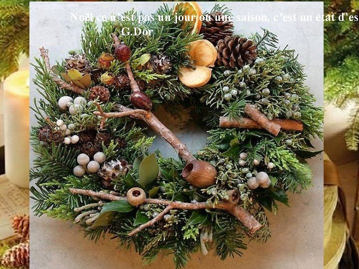 Noël ce n’est pas un jour ou une saison, c’est un état d’esp G.