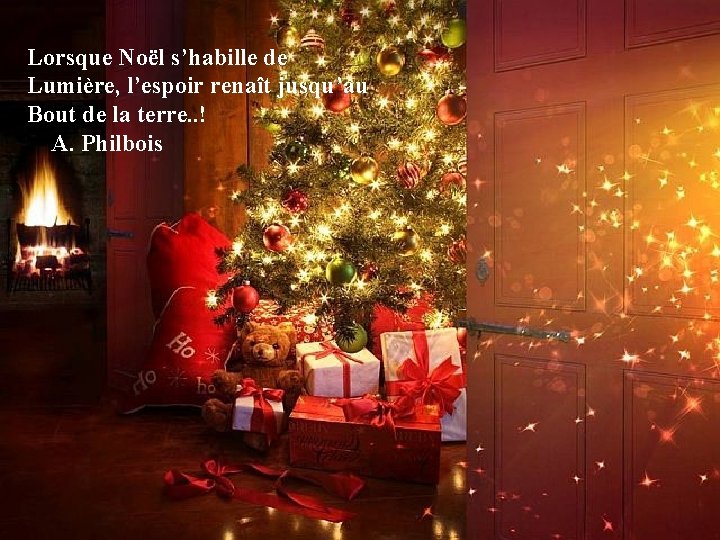 Lorsque Noël s’habille de Lumière, l’espoir renaît jusqu’au Bout de la terre. . !
