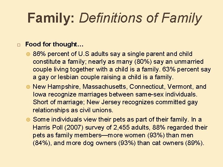 Family: Definitions of Family Food for thought… 86% percent of U. S adults say