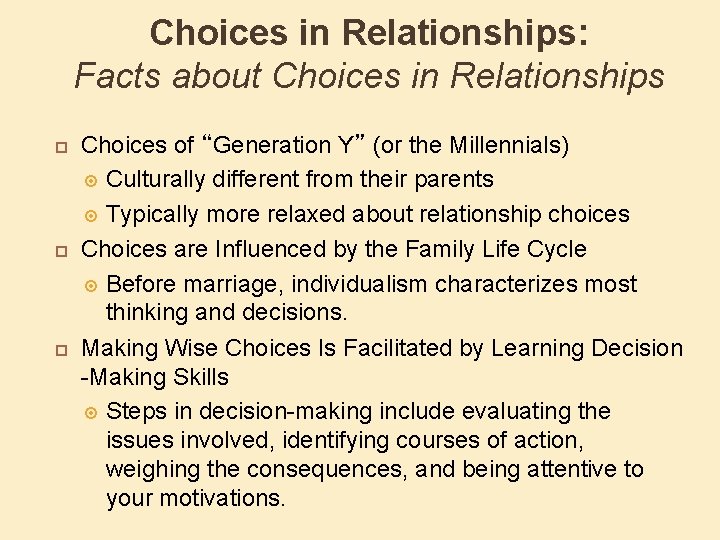 Choices in Relationships: Facts about Choices in Relationships Choices of “Generation Y” (or the
