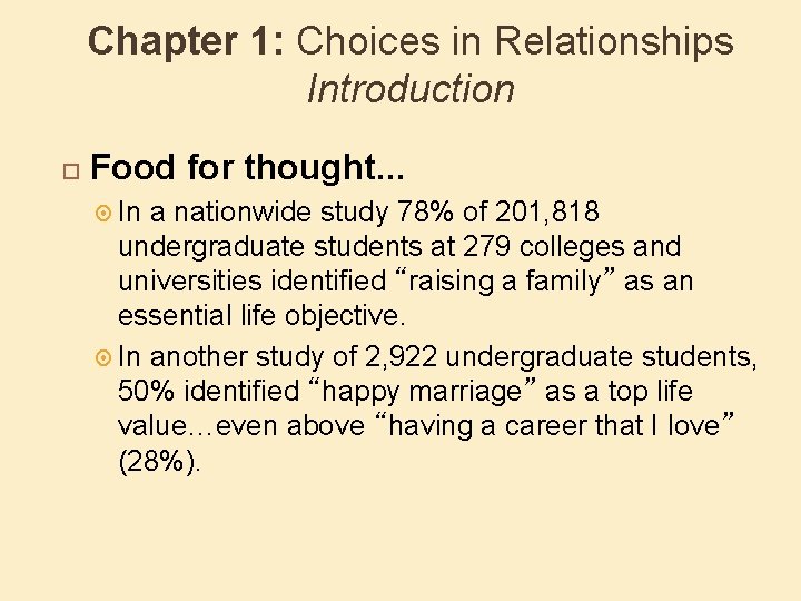 Chapter 1: Choices in Relationships Introduction Food for thought. . . In a nationwide