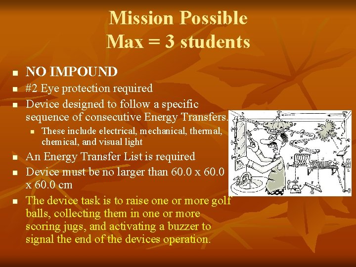 Mission Possible Max = 3 students n n n NO IMPOUND #2 Eye protection