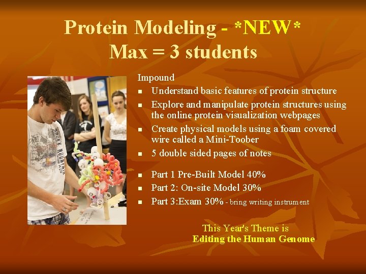 Protein Modeling - *NEW* Max = 3 students Impound n Understand basic features of